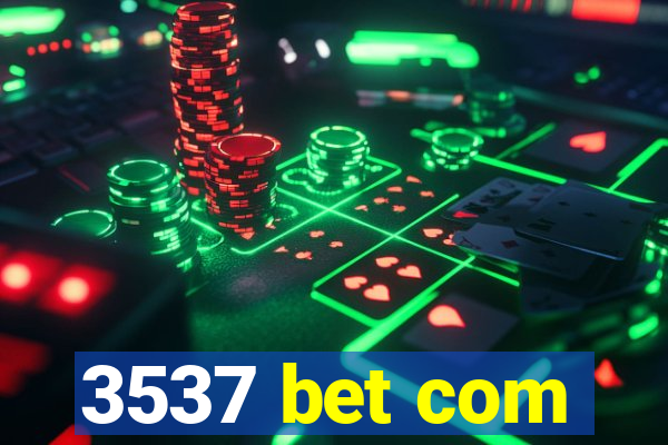 3537 bet com